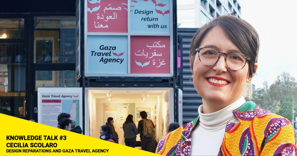 Cecilia Scolaro, co-founder of Design Reparations on the Gaza Travel Agency – Knowledge talk #3